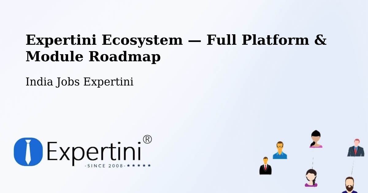 Expertini Ecosystem — Full Platform & Module Roadmap – Halol